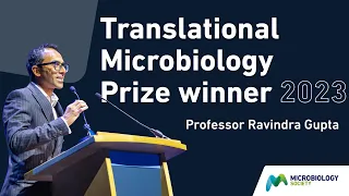 Interview with Professor Ravindra Gupta – Translational Microbiology Prize 2023