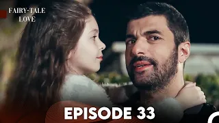 Fairy - Tale Love Episode 33 (FULL HD)