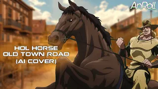 Hol Horse - Old Town Road |Lil Nas X| (AI Cover)