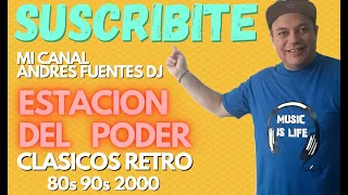 SET CLASICOS RETRO 90s  | ESTACION DEL PODER | ANDRES FUENTES DJ | ARGENTINA