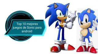 Top 10 de los mejores juegos de Sonic para android