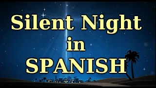 "SILENT NIGHT" in Spanish (sing along)