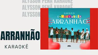 Karaokê - Grupo Envolvência - Arranhão