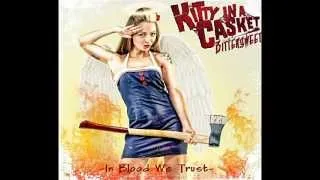 Kitty in a casket - In Blood We Trust