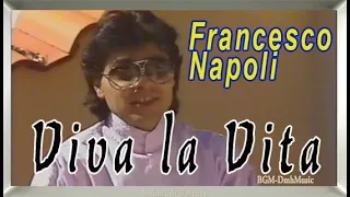 Francesco Napoli - Viva La Vita video