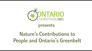 Nature’s Contributions to People and Ontario’s Greenbelt