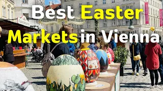 Vienna Easter Markets 2022  | Wien Ostermarkt 2022 | #easter