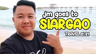 Let's go sa SIARGAO! - Solo Travel (Nov 2021) | JM BANQUICIO