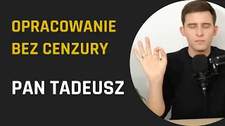 PAN TADEUSZ, czyli ksiądz, syn i STADO JANUSZY |  Pan Tadeusz - opracowanie | Lektury Bez Cenzury