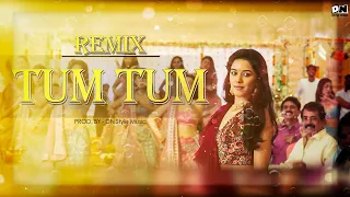 Tum Tum Remix [by DN Style Music]