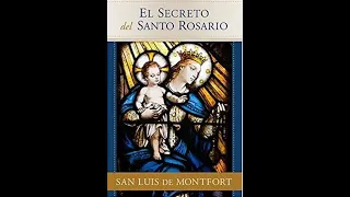 El Secreto Admirable del Santo Rosario - Para convertirse y salvarse - San Luis de Montfort