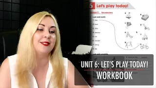 ACADEMY STARS 1. UNIT 6: LET’S PLAY TODAY! WORKBOOK