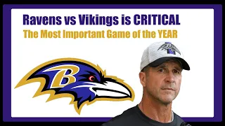 Ravens vs Vikings is the Most Important Game of the Year (for the Ravens)