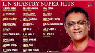 L.N. Shastri Super Hits | Kannada Movies Selected Songs | Kannada Songs | #anandaudiokannada