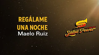 Regálame Una Noche, Maelo Ruiz, Video Letra - Salsa Power
