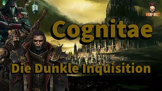 Die Cognitae - Die Schatteninquisition - Die Eisenhorn-Theorie | Warhammer40k #warhammer40klore