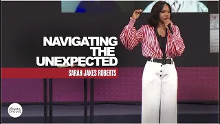 Navigating the Unexpected X Sarah Jakes Roberts