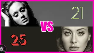 21 vs 25 - Adele VS Adele (Album Battle) ⚔️