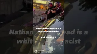 Nathaniel Milstead - google him - Warning - Police Violence