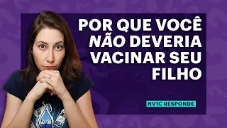 5 razões para NÃO vacinar crianças