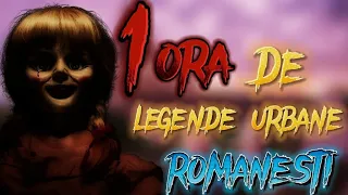 1 ORA DE LEGENDE URBANE HORROR DIN ROMANIA🇷🇴