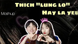 Mashup Thích Lửng Lơ Hay Là Yêu - YLing vc Drum7