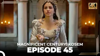 Magnificent Century: Kosem Episode 45 (English Subtitle) (4K)