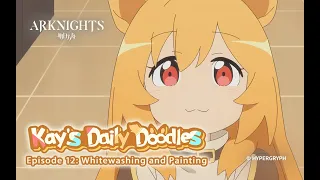 Kay's Daily Doodles - Episode 12: Whitewashing and Painting