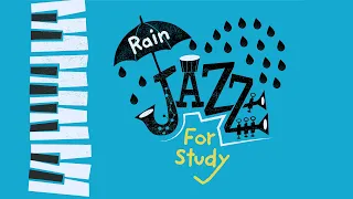 【勉強用】集中できる”雨音とジャズ”│作業用BGM,やる気が上がる,モチベーションUP│Rainy Jazz for Study,Work│一緒に勉強しよう│Study with me