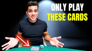 Only Play These Cards to Win at Poker! (Works Instantly)