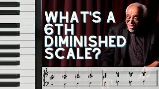 Barry Harris' 6th Diminished: The Basics