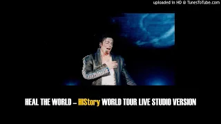 17. Heal The World (HIStory World Tour 1996-1997 Live Studio Version)