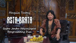 KI DALANG SUN GONDRONG - MENGULAS TENTANG ASTA BRATA DAN SASTRO JENDRO HAYUNINGRAT PANGRUWATING DIYU