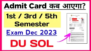SOL Admit Card Update : 1st / 3rd / 5th Semester Dec Exam 2023 | Sol 1/3/5 Semester Admit Card 2023