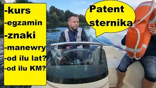 JAK WYGLĄDA Kurs i Egzamin na Patent Sternika Motorowodnego, do ilu KW można pływać BEZ PATENTU