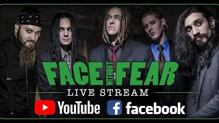 Face Without Fear OFFICIAL LIVE STREAM