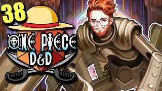 ONE PIECE D&D #38 | "Forged Faith" | Tekking101, Lost Pause, 2Spooky & Briggs