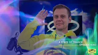 A State of Trance Episode 1050 - Armin van Buuren (@astateoftrance)