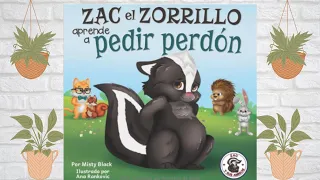 Zac el Zorrillo Aprende a Pedir Perdon (Lectura en Alto) | Por Misty Black