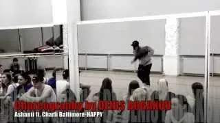 Choreography by DENIS BUGAKOV, X CREW_Ashanti ft. Charli Baltimore-Happy