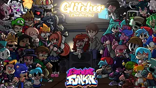 🎤🎶Glitcher(Monika Mix)But Every Turn a Different Character sings《FNF Glitcher Monika Mix》