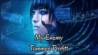 My Enemy Feat. Beacon Light & Sam Tinnesz Cover by Tommee Profitt ( Lyrics ) song