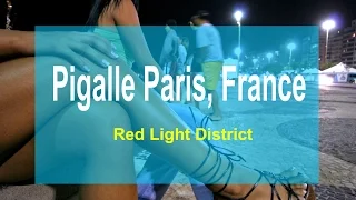 Pigalle Paris, France | Red Light Area in Paris | Prostitution in France - Best Red Light Districts