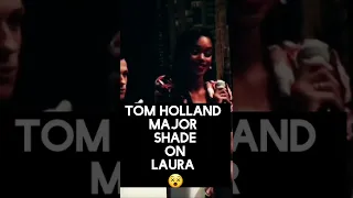 Tom Holland shades Laura #shorts #tomholland #zendaya #spiderman