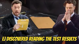 EJ discovered reading the test results, discovered the truth but kept silent Days spoilers