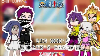 BIG MOM PIRATE'S REACT TO LUFFY 👒 | PART 1 | ONE | LUFFY