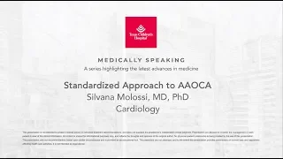 Medically Speaking: Standardized Approach to AAOCA, Silvana Molossi, Md, PhD