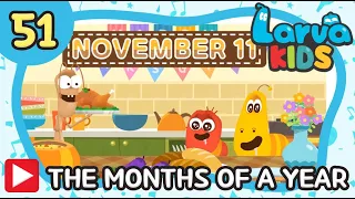 ⭐Larva English Nursery rhymes⭐ #51 | THE MONTHS OF A YEAR | KIDS Popular Song | 케이블_BOX