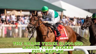 The Grade Three $1,000,000 Ladies Turf Stakes Won By Regal Realm | Sparkle Blue 2nd| White Frost 3rd