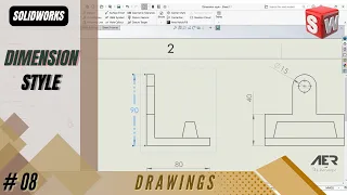 Dimension Style | Solidworks Tutorial | Drawing | Stage #08 Eng - AER Int.